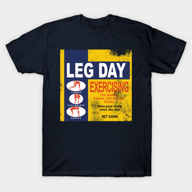 Leg Day (Distressed) T-Shirt by HeroInstitute